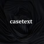 Thomson Reuters Acquires Casetext, an AI Legaltech Company, for $650 Million in Cash