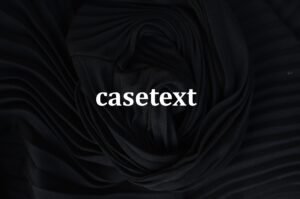 Thomson Reuters Acquires Casetext, an AI Legaltech Company, for $650 Million in Cash