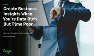 "Create Business Insights When You're Data Rich but Time Poor"